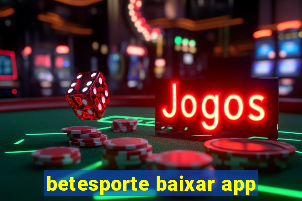 betesporte baixar app